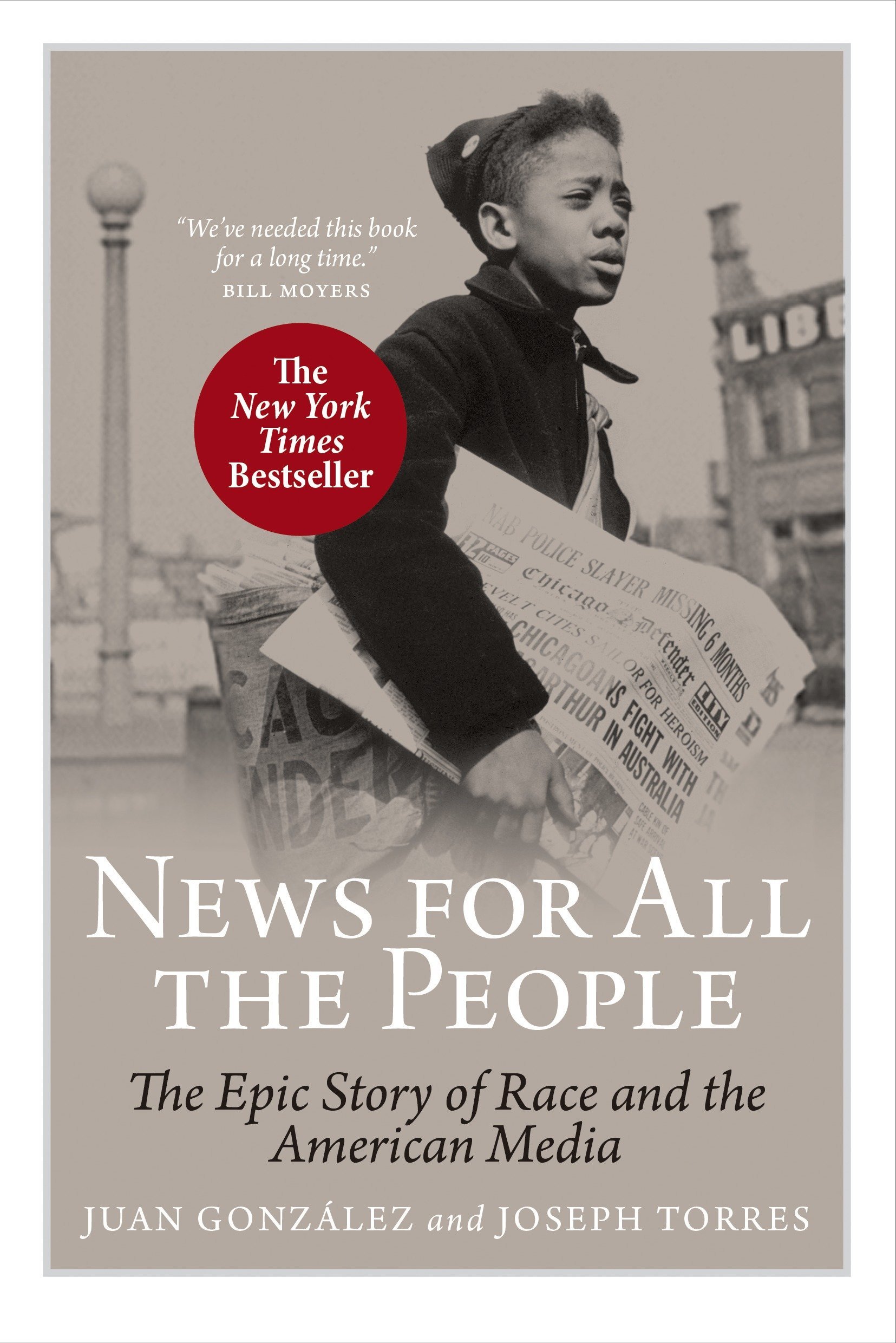 News for All The People: The Epic Story of Race and the American Media 