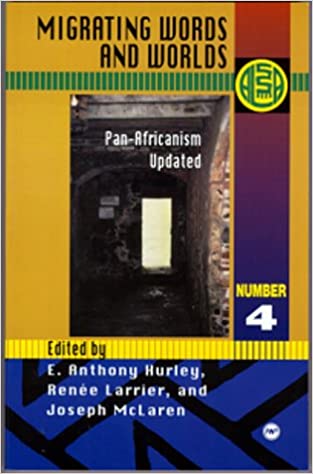Migrating Words and Worlds: Pan-Africanism Updated