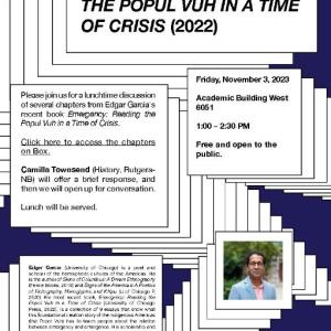 Lunchtime Discussion With Edgar Garcia On Emergency: Reading The Popul Vuh In A Time Of Crisis (2022)