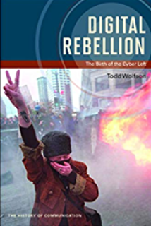 Digital Rebellion: The Birth of the Cyber Left