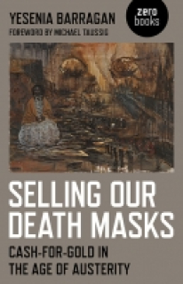 Selling Our Death Masks: Cash-for-Gold in the Age of Austerity