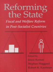 Reforming the State: Fiscal and Welfare Reform in Transition Economies