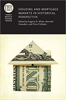 Housing and Mortgage Markets in Historical Perspective