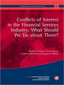 Conflicts of Interest in the Financial Services Industry: What Should We Do About Them?