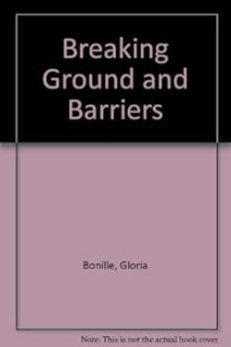 Breaking Ground and Barriers: Hispanic Women Developing Effective Leadership 