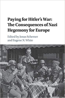 Paying for Hitler's War: The Consequences of Nazi Hegemony for Europe